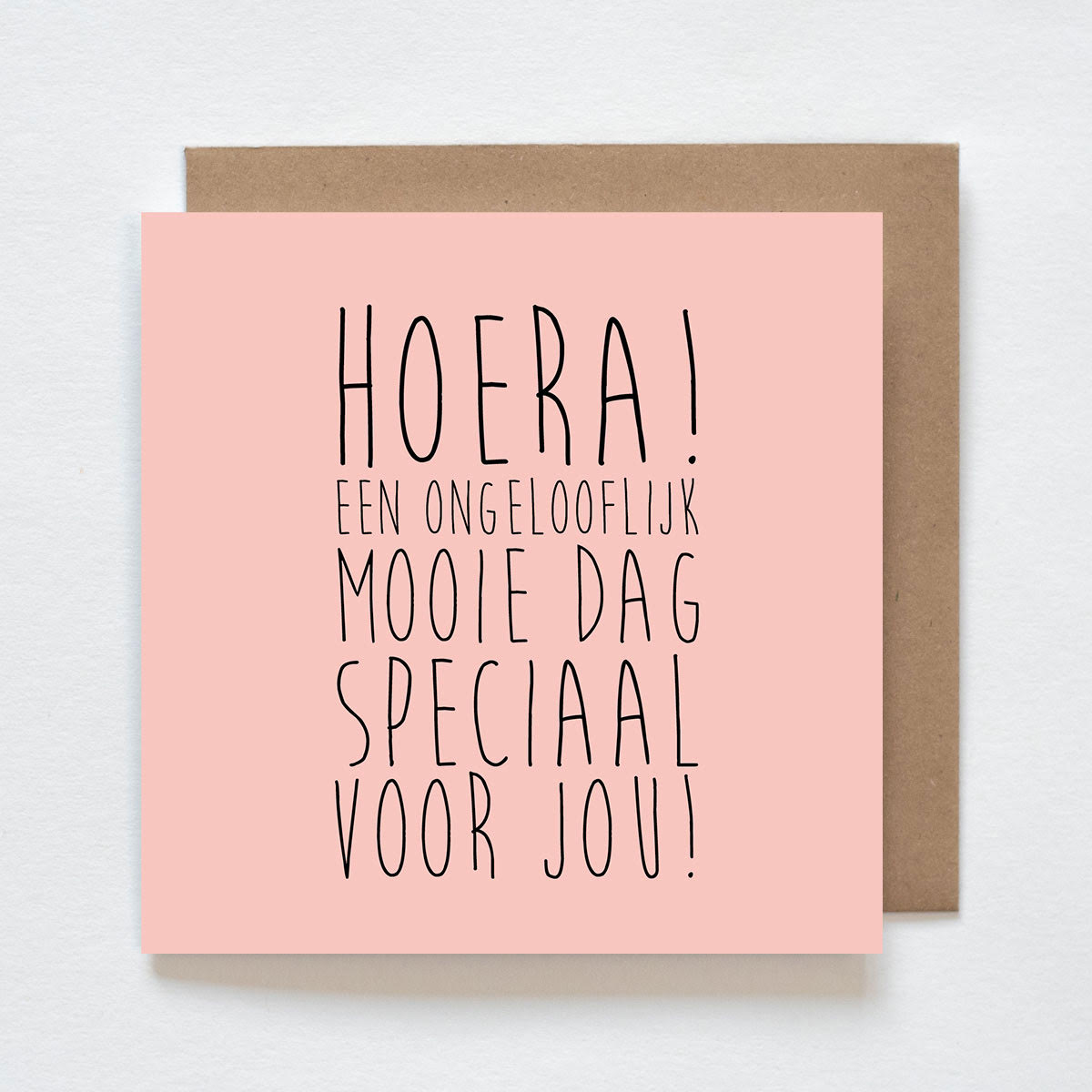 Kaart - Hoera! Een ongelooflijk mooie dag speciaal voor jou!