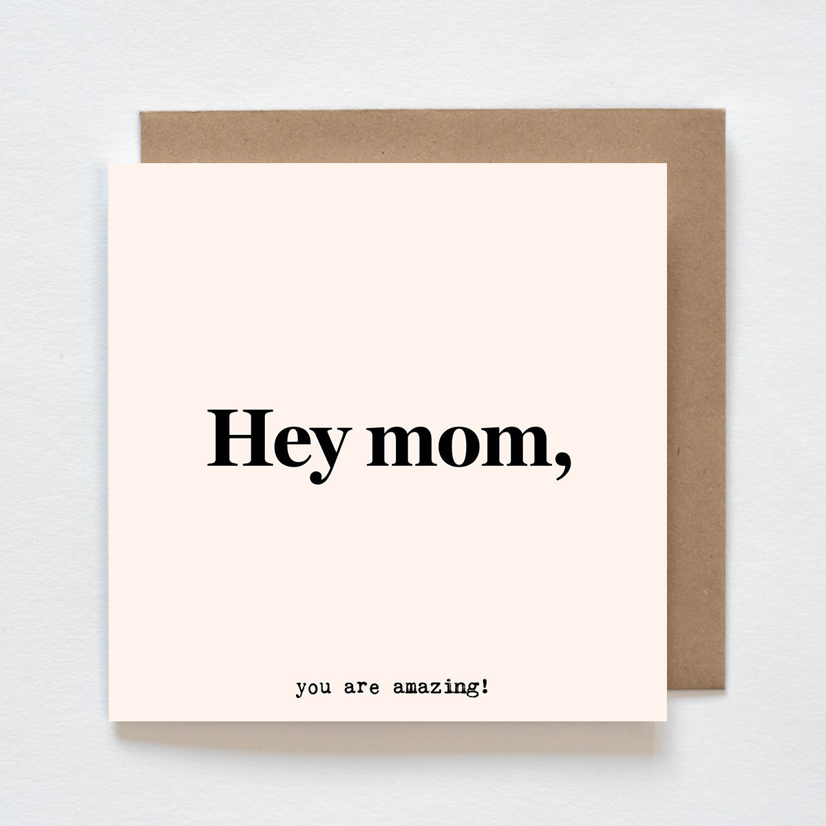 Hey Mom Sign Kaart - Hey mom – Leukigheidjes