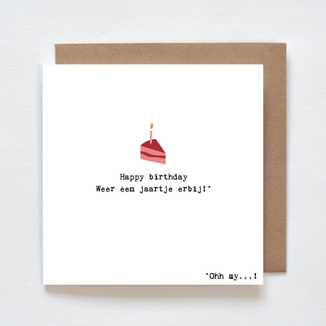 Kaart - happy Birthday * weer een jaartje erbij